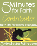 5 Minutes for Faith - Daily Devotions for Moms